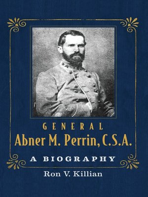 cover image of General Abner M. Perrin, C.S.A.